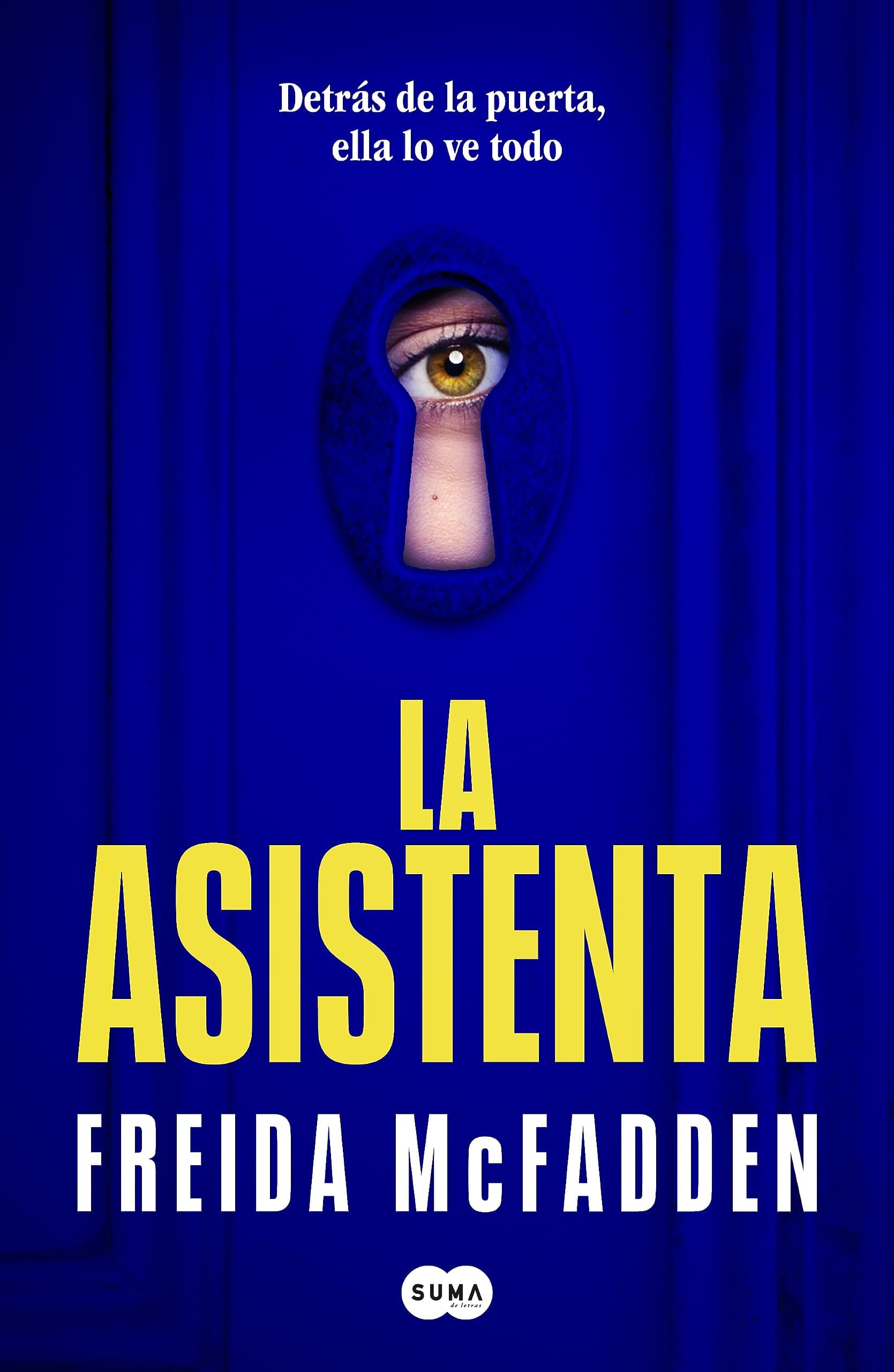 La asistenta: El adictivo thriller viral que está arrasando internacionalmente: 1 (SUMA)
