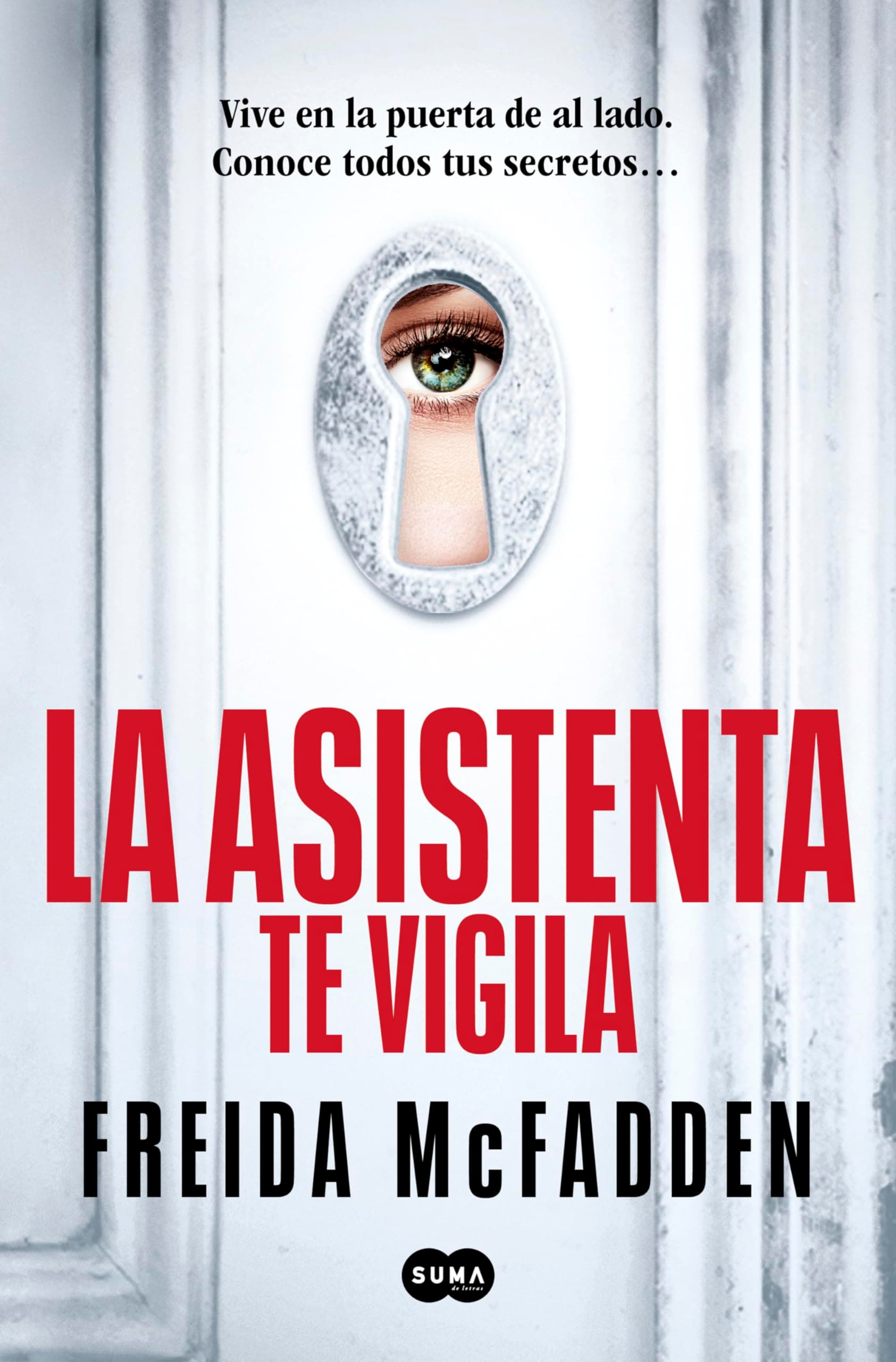 La asistenta te vigila (La asistenta 3) (SUMA)