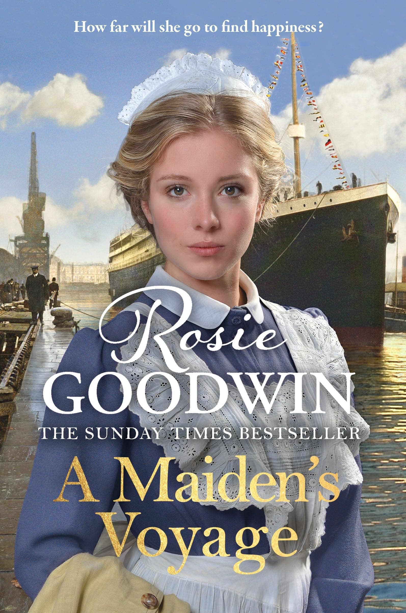 A Maiden's Voyage: Climb aboard The Titanic with the heartwarming Sunday Times bestseller (Days of the week Book 5) (English Edition)