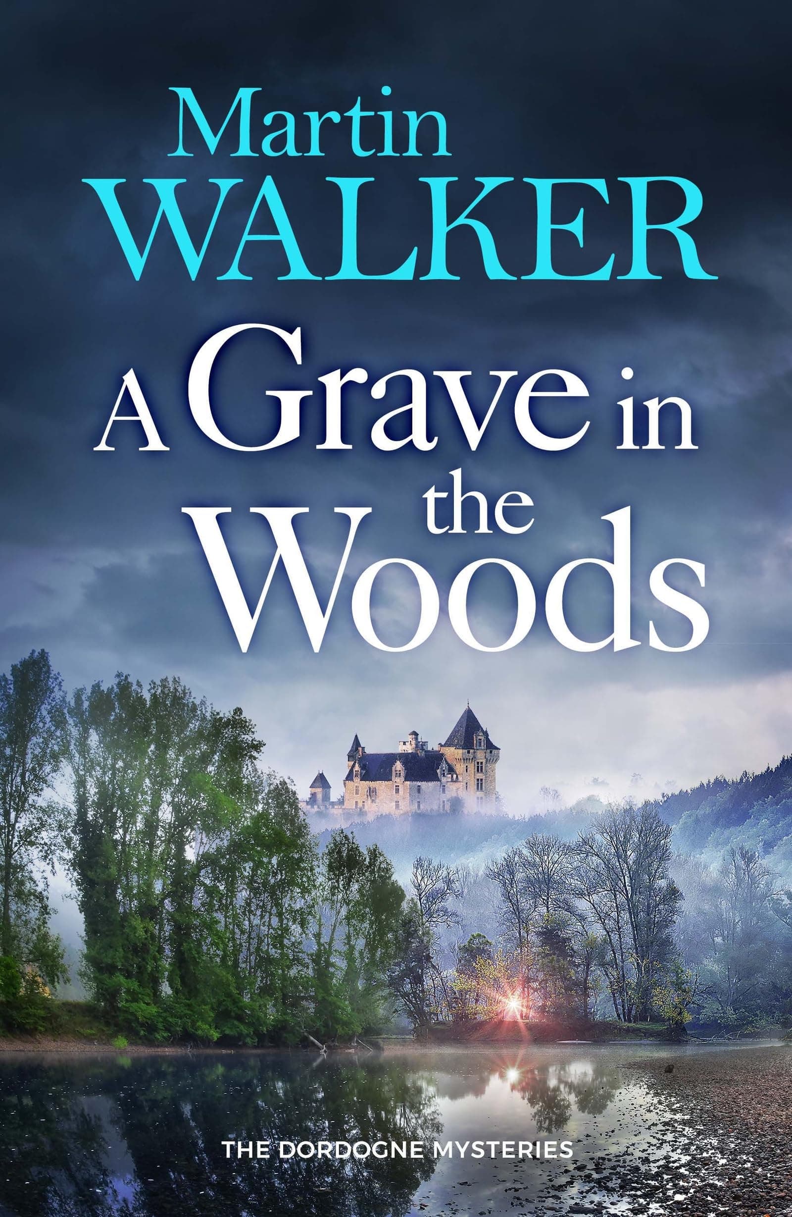 A Grave in the Woods: a riveting murder mystery set in rural France (The Dordogne Mysteries Book 17) (English Edition)