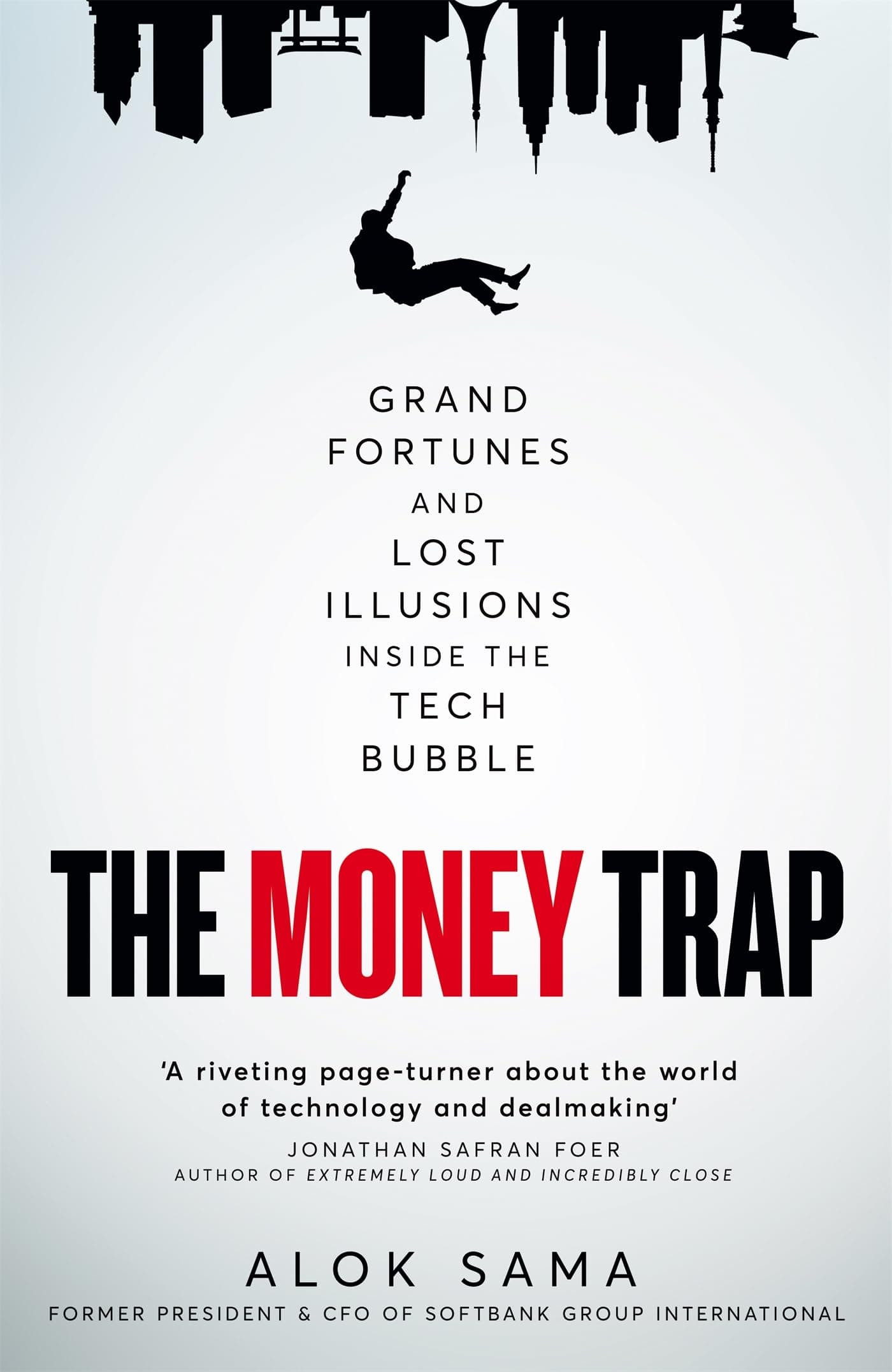 The Money Trap: A thrilling memoir of grand fortunes and lost illusions inside the tech bubble (English Edition)