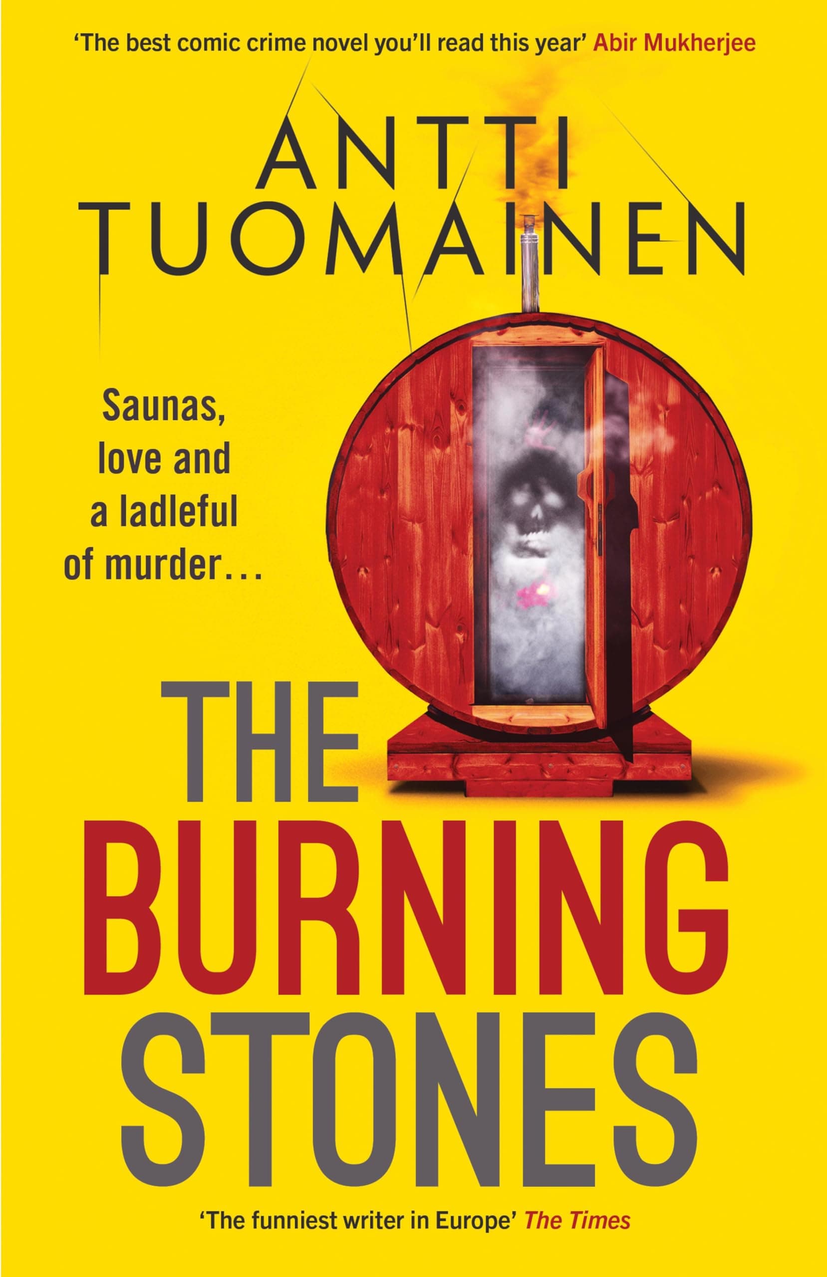 The Burning Stones: The nail-bitingly tense, darkly funny new thriller from the author of The Man Who Died (English Edition)