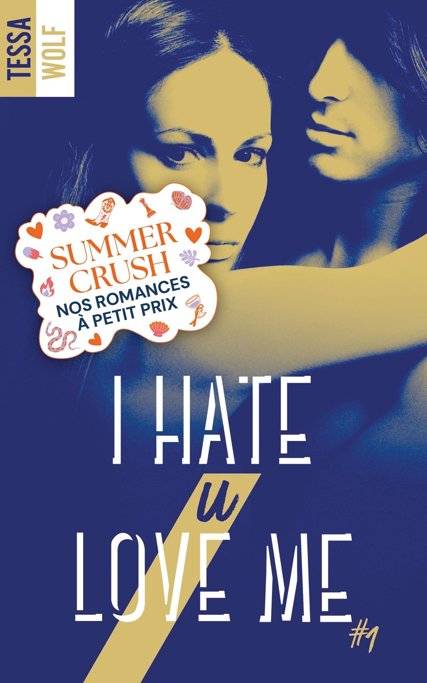 I hate U love me - tome 1