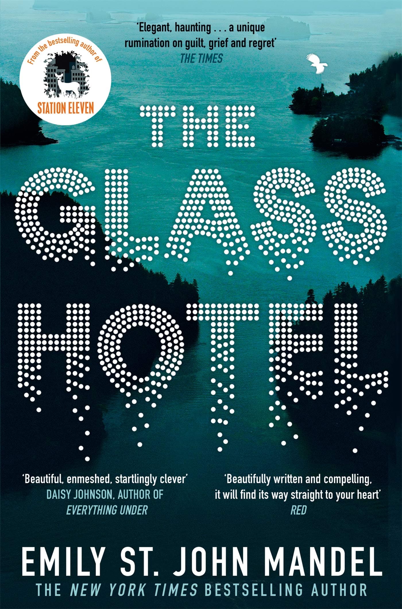 The Glass Hotel: The haunting novel from the bestselling author of Station Eleven (English Edition)