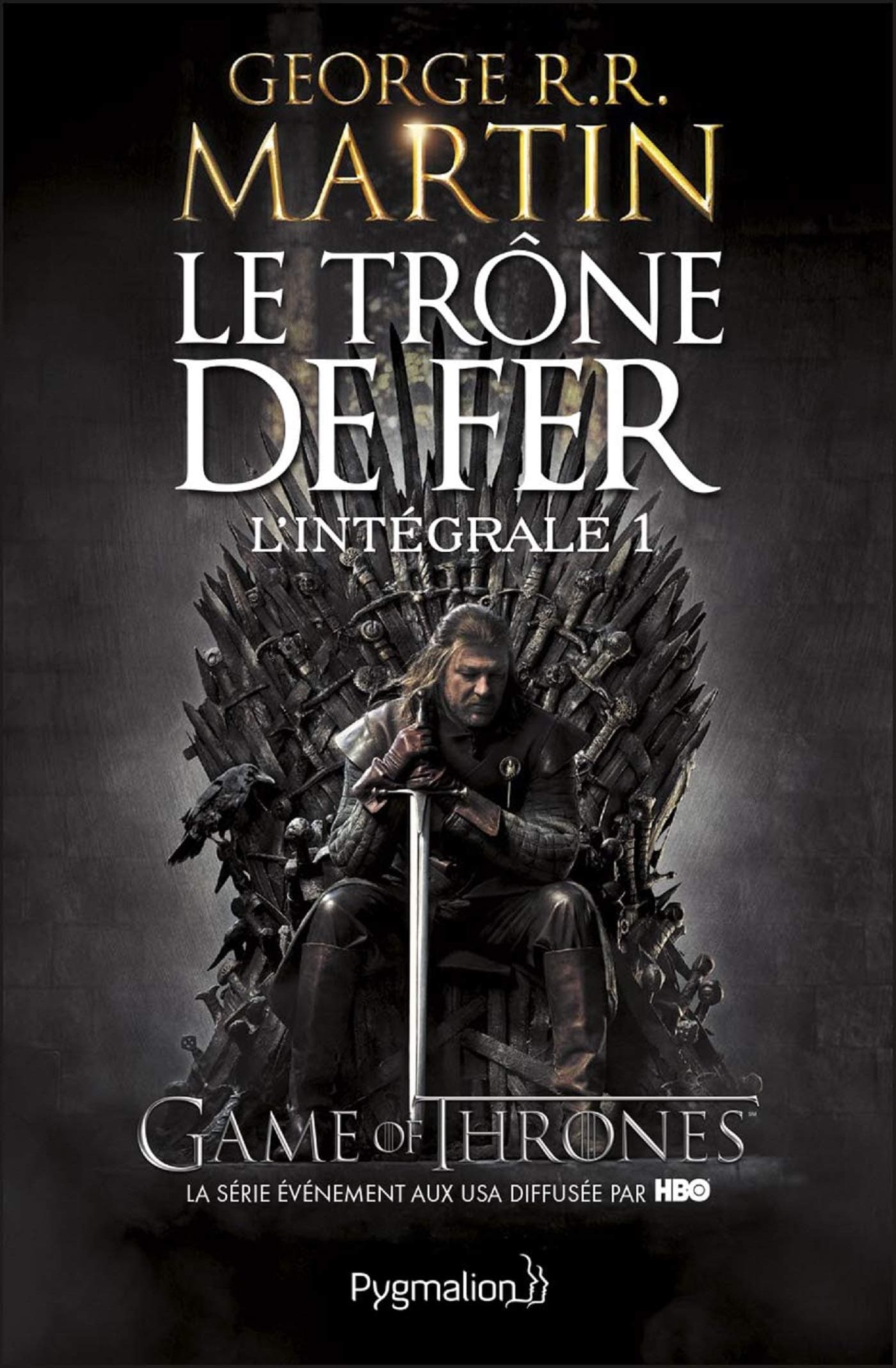 Le Trône de Fer - L'Intégrale 1 (Tomes 1 et 2): Le Trône de Fer - Le Donjon rouge