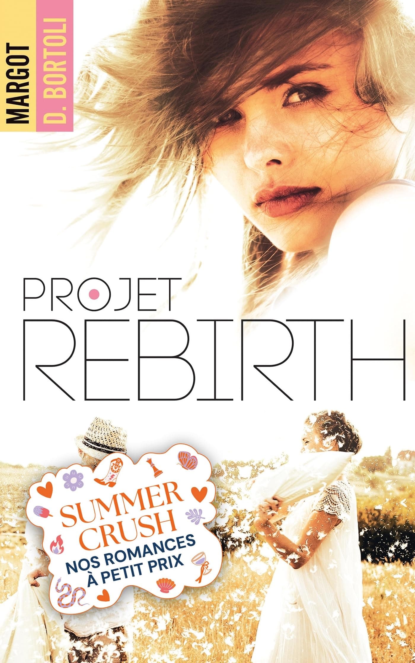 Projet Rebirth (Projet Friendzone t. 3)