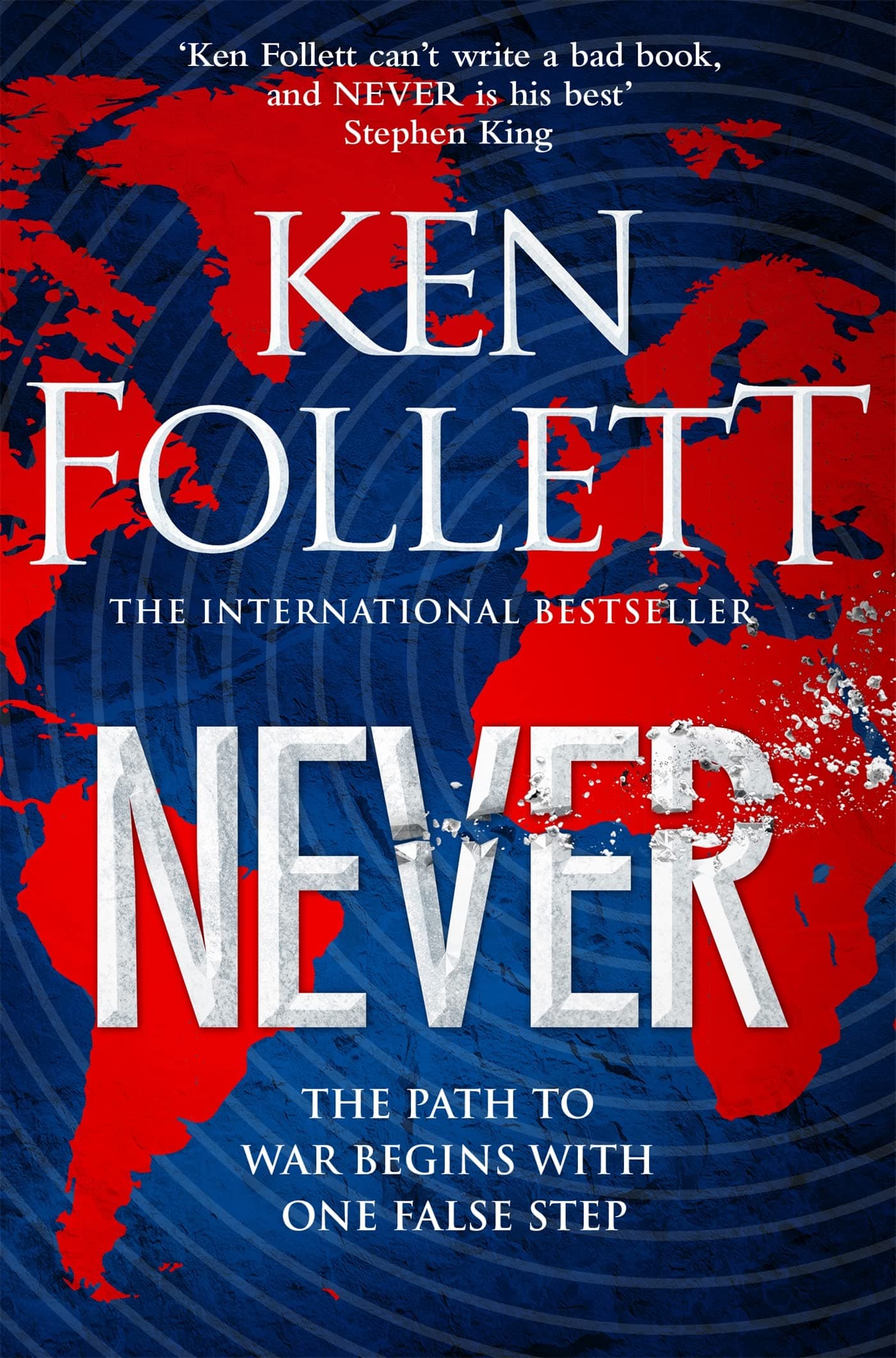 Never: A Globe-spanning, Contemporary Tour-de-Force from the International Bestselling Author of the Kingsbridge Series (English Edition)